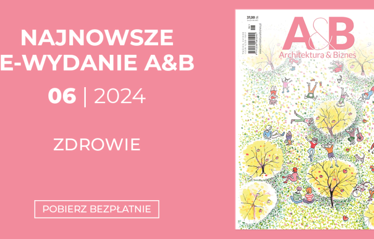 Architektura & Biznes - Nr 6/2024